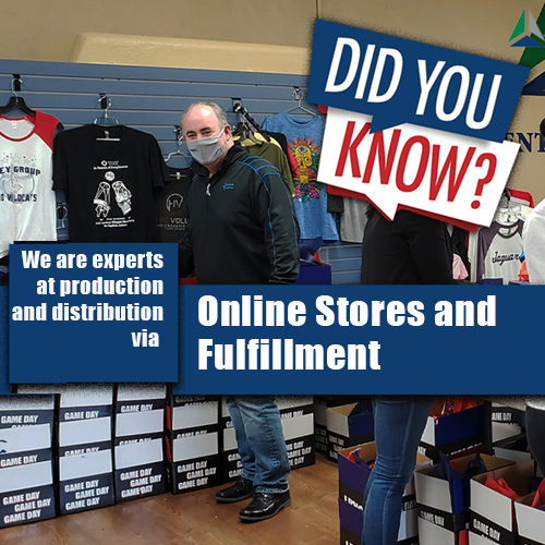Online Stores and Fulfillment can save money, time, and deliver your branded items to your audience.  We are experts in delivering your promotional campaign from spirt and staff apparel to promotional products that generate results.