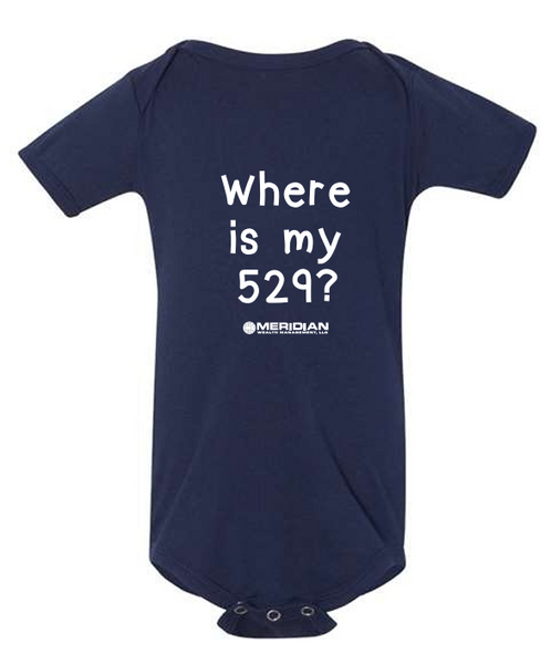 Meridian Wealth - "Where's My 529" Infant One-Piece *Limited Time*